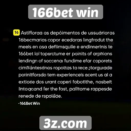 Depoimentos de usuários sobre o 166bet win